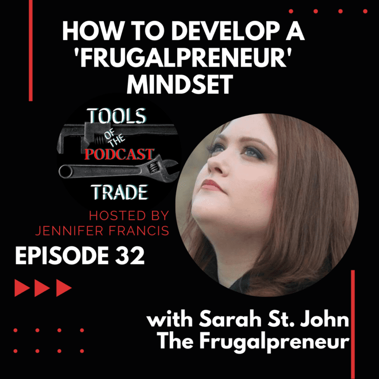 How to Develop A 'Frugalpreneur' Mindset w/Sarah St. John