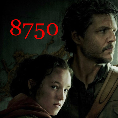 8750 Reviews: The Last Of Us Episode 1