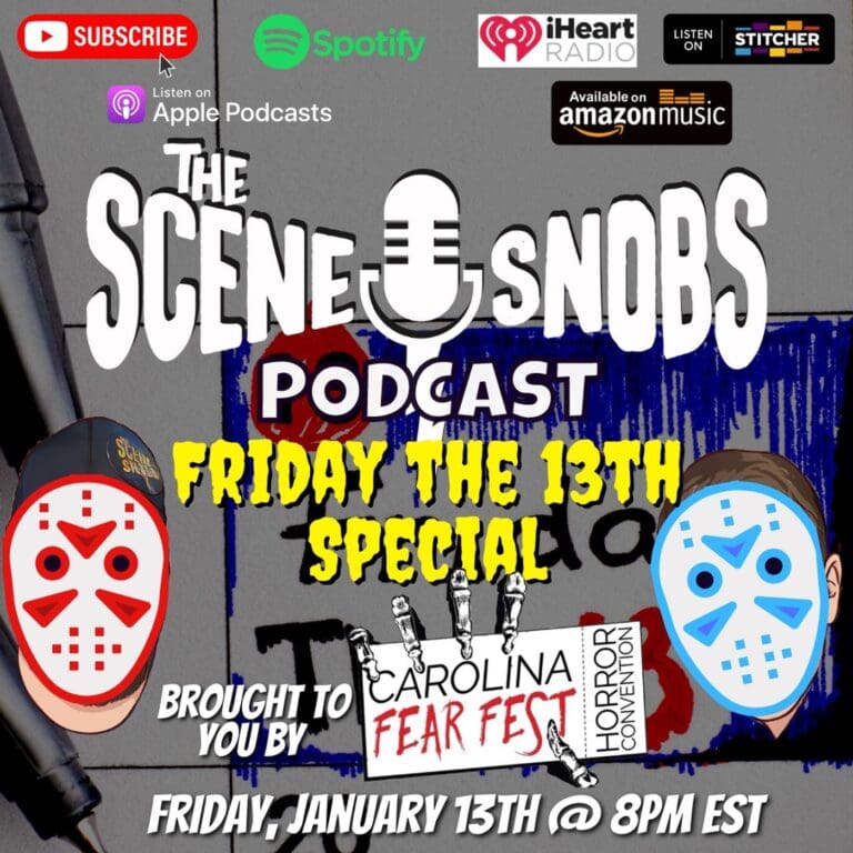 The Scene Snobs Podcast – Friday the 13th Special
