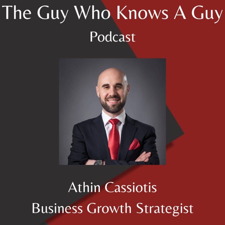 Athin Cassiotis: Business Growth Strategist, International Speaker, Coach, Mentor, Consultant, Investor and Podcast Host