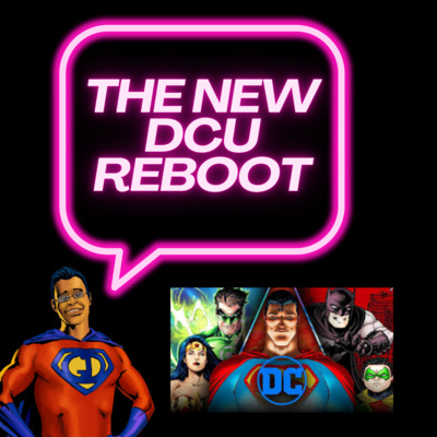 S3- Ep. 3- Live Reactions to the New DCU Movie Slate.