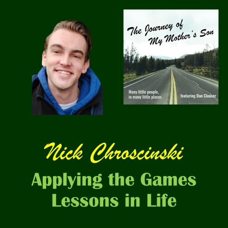Nick Chroscinski – Applying the Games Lessons in Life