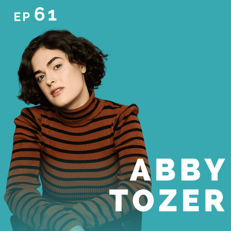Ep 61: Abby Tozer: Neuroscientist Turned Actor