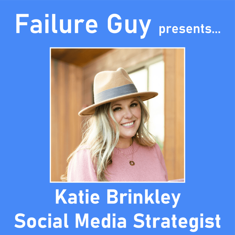 Katie Brinkley – Conquering Failure in the Pursuit of Social Media Mastery