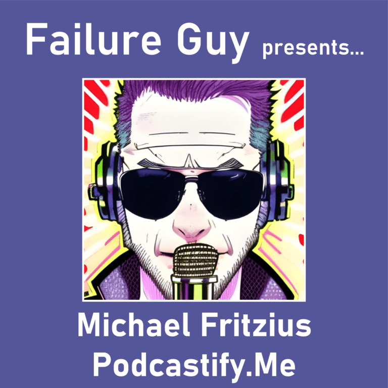 Fail More Often – Michael Fritzius