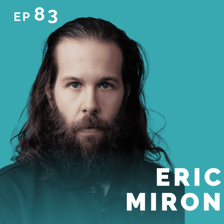 Ep 83: Eric Miron: Teacher Turned Actor