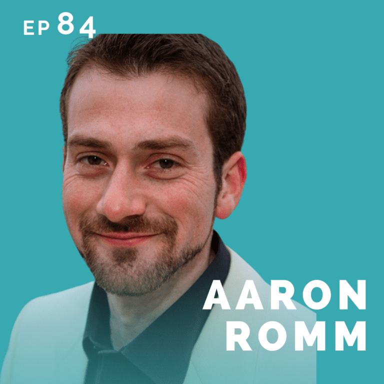 EP 84: Aaron Romm: Musician, Actor, & Improv Performer