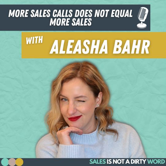 Short Episode – More sales calls does NOT equal more sales