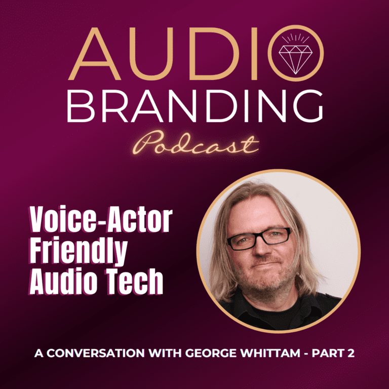 Voice-Actor Friendly Audio Tech: A Conversation with George Whittam – Part 2