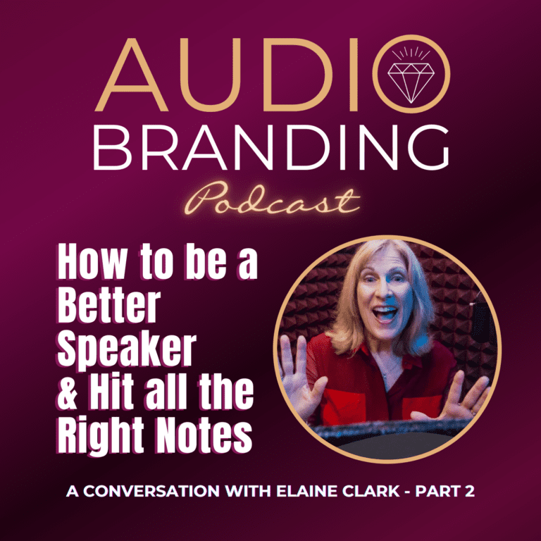 How to be a Better Speaker and Hit all the Right Notes: A Conversation with Elaine Clark – Part 2