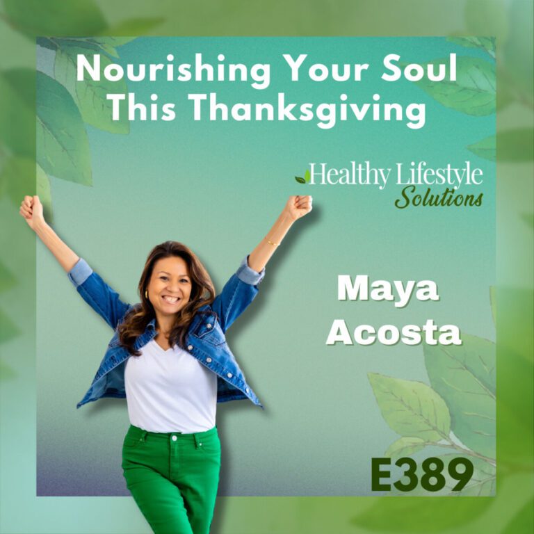 389: Nourishing the Soul: A Plant-Forward Thanksgiving Celebration