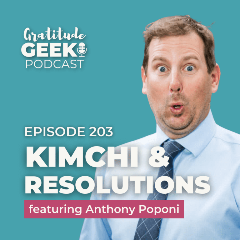 203: Anthony Poponi talks Bad Kimchi and New Years Resolutions