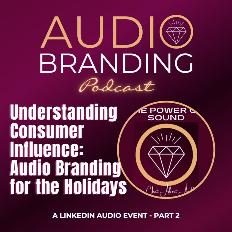 Understanding Consumer Influence: Audio Branding for the Holidays – Part 2