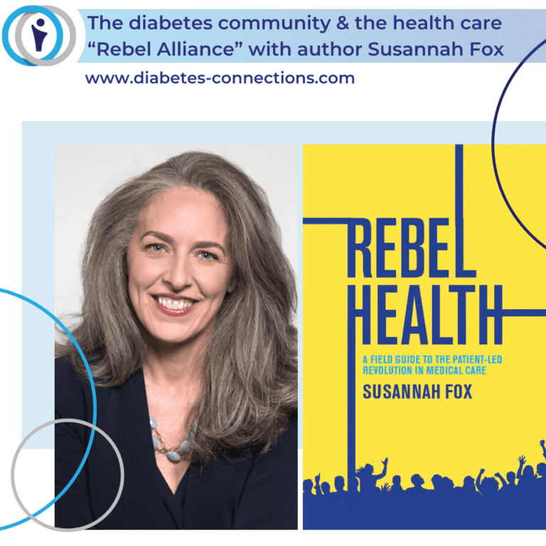 The Diabetes Community and the Health Care “Rebel Alliance” – with Author Susannah Fox