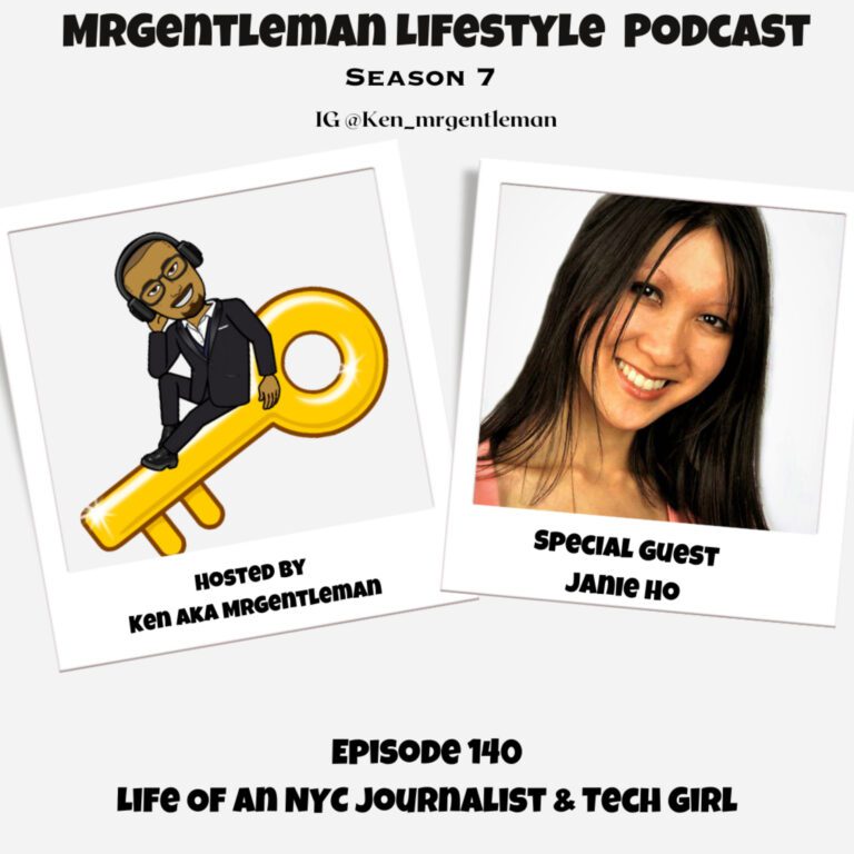 Episode 140 – Life Of An NYC Journalist & Tech Girl With Janie Ho 3/17/2024