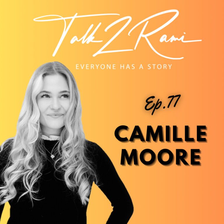 Building an Authentic Personal Brand With Camille Moore | Ep. 77 Talk2Rami
