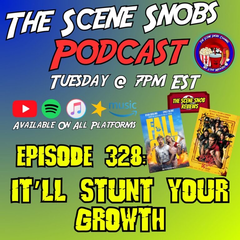 The Scene Snobs Podcast – It’ll Stunt Your Growth