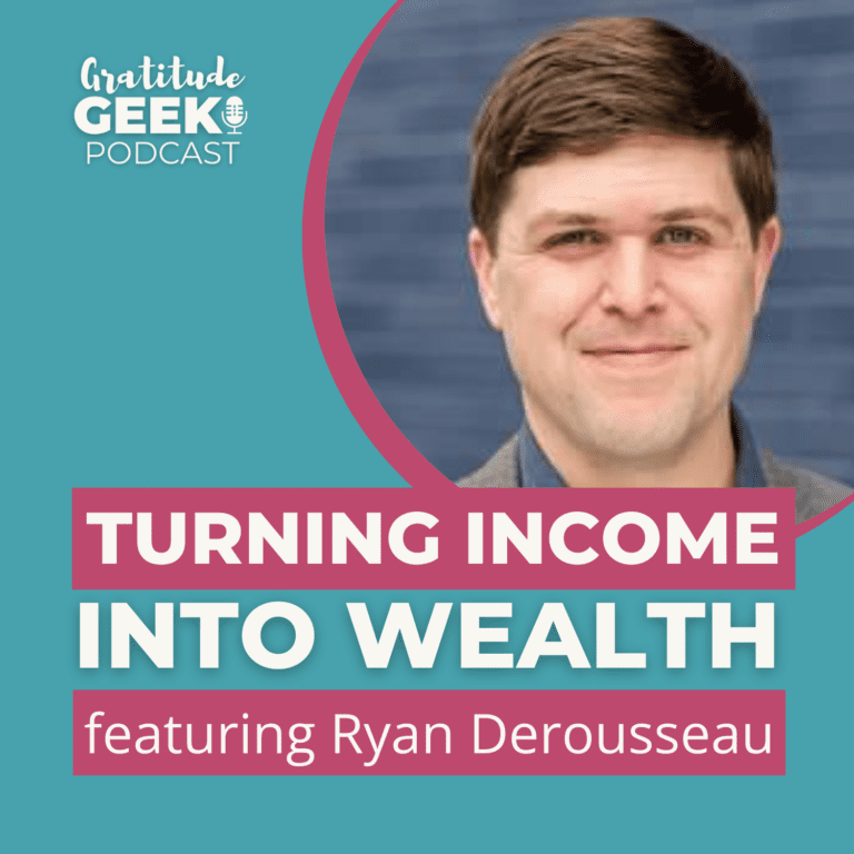 Ryan Derousseau:  Turning Income into Wealth