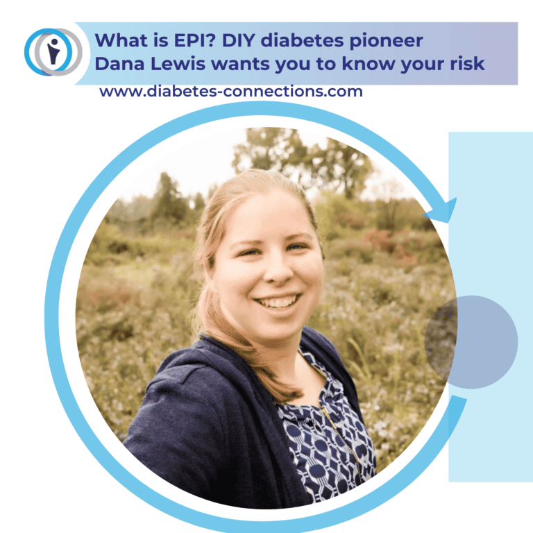 What is EPI? DIY diabetes pioneer  Dana Lewis wants you to know your risk