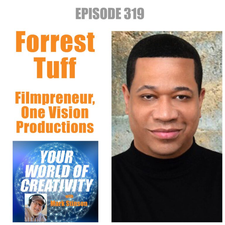 Forrest Tuff, Filmpreneur at One Vision Productions
