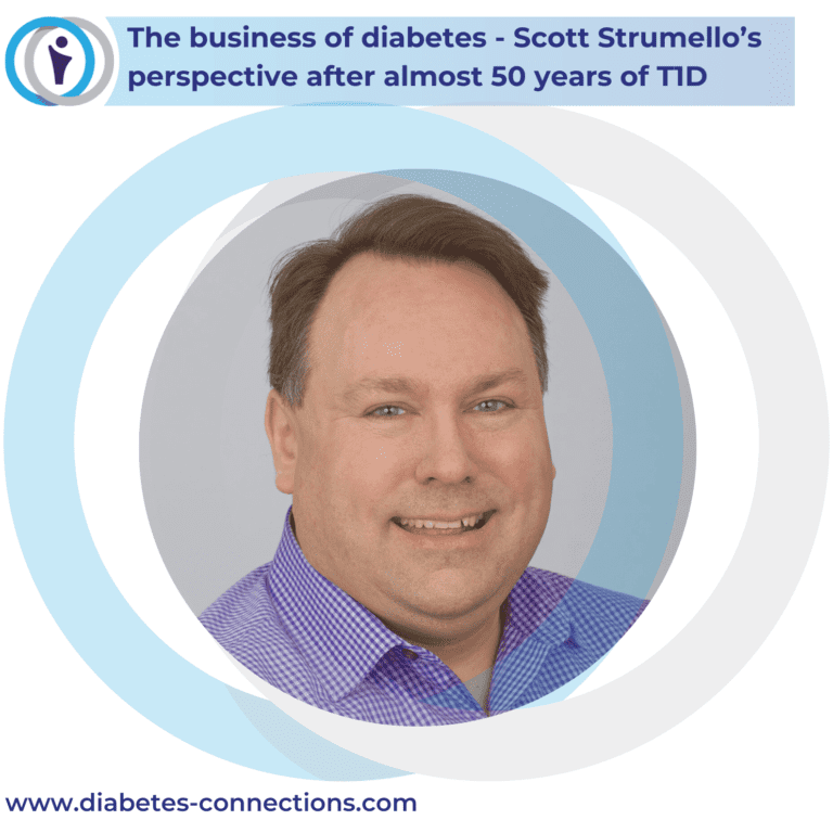 The business of diabetes – Scott Strumello’s perspective after 50 years of T1D