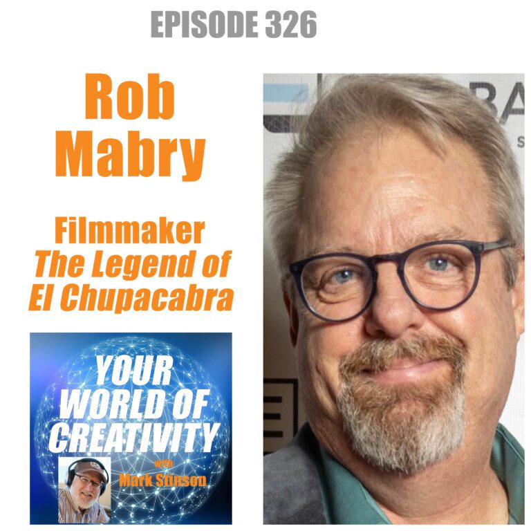 Rob Mabry, Filmmaker, The Legend of El Chupacabra