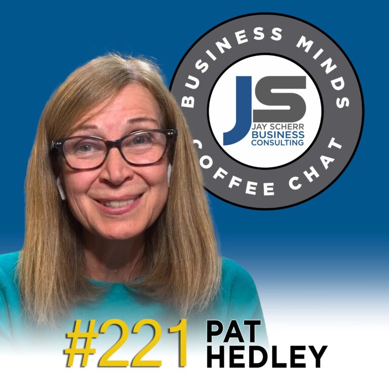 221: Pat Hedley | The Networking Toolkit for Career and Life Success