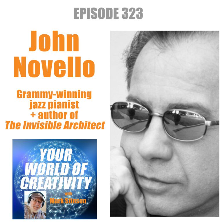 John Novello, Grammy-winning jazz pianist and author, The Invisible Architect